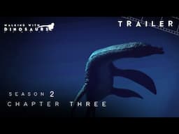 Walking With Dinosaurs Remake Season 2 || CHAPTER THREE RELEASE TRAILER || JWE 2 4K