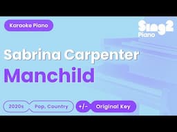 Sabrina Carpenter - Manchild (Piano Karaoke)