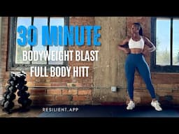30 Minute Bodyweight Blast - Full Body HIIT