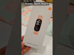 Unboxing Xiaomi Smart Band 9 #xiaomi #xismartband9 #xiaomiwatch