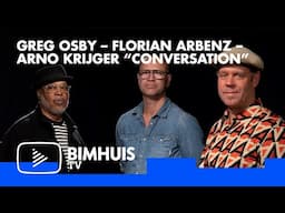 BIMHUIS TV Presents: GREG OSBY – FLORIAN ARBENZ – ARNO KRIJGER “CONVERSATION”