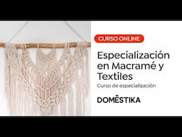 Especialización en Técnicas de Macramé