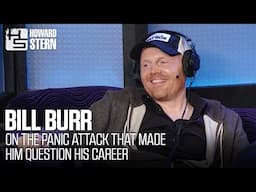 Bill Burr on the Panic Attack That Made Him Question His Career (2017)