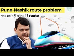 Pune Nashik semi HighSpeed train route problem explain