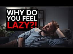 Can You Break The Cycle Of FEELING LAZY?