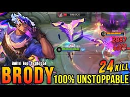 24 Kills No Death!! Brody Best Build 100% UNSTOPPABLE!! - Build Top 1 Global Brody ~ MLBB