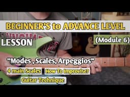 Beginner's To Advanced Level | Guitar Course | Intermediate Level | (Module 6)