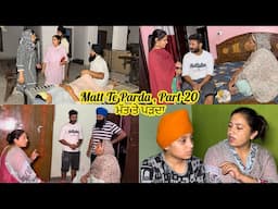 Matt Te Parda , Part -20 , ਮੱਤ ਤੇ ਪਰਦਾ , New Punjabi Video 2025 , VICKY PREET ❤️