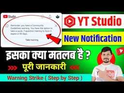 Reminder: you have a Community Guidelines warning Kya Hai ? | Yt Studio New Notification