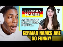 GERMAN Name That AMERICANS Find Funny