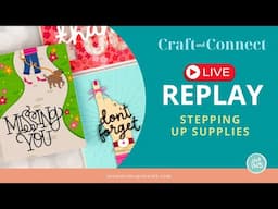 LIVE REPLAY: Stepping Up Supplies - Many Cards