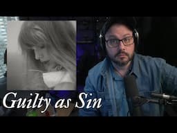 Taylor Swift - Guilty as Sin Reaction