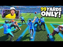 Can I Win Only Scoring 99 Yard Touchdowns?
