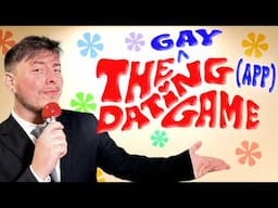 The Gay Dating App Game! | Thomas Sanders