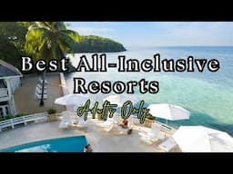 TOP 10 Adults Only All-Inclusive Resorts ,Hotels And Villas