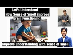 Improve sense of good or bad | Brain functioning | Toilet training | Olfactory Sense | Understanding