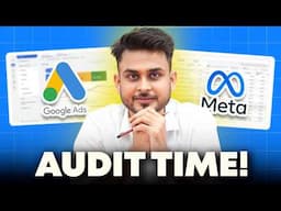 How to Audit Google & Facebook Ads (Step-by-Step) | Aditya Singh