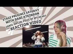 STAGE PRESENCE SATURDAY -  JANIS JOPLIN - PIECE OF MY HEART
