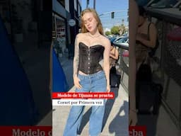 Modelo de Tijuana se prueba Corset por Primera vez