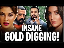 Bollywood’s INSANE Case Of GOLD DIGGING