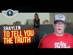 SHAYLEN REACTION "TO TELL YOU THE TRUTH" REACTION VIDEO