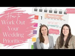 Working Out Your Wedding Priorities | How to Plan Your Wedding