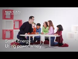 Sustainability simplified – Ep3: Smart Energy | Nissan