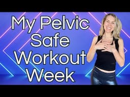 Don't go to the gym! My Pelvic-Safe Workout Week and Fitness Tips