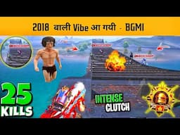 FROM 2018 TO 2025 THIS IS THE MOST INTENSE BGMI MATCH OF THE MY CAREER 🔥 NEW UPDATE - BGMI GAMEPLAY