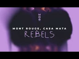 Mont Rouge & Casa Mata - Rebels (MIDH 092)