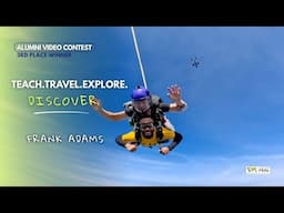 Frank Adams - Discover | 50k Alumni Video Contest 3rd Place Winner