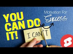 Motivation For Success - You Can Do It! #motivational #inspiration
