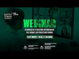 Webinar: Desarrollo de la Educación Superior Online en el Mundo y sus Perspectivas Futuras