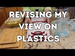 Revising My Views on Plastics