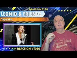 Leonid & Friends "Superstar | Reaction Video