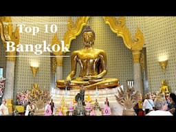 TOP 10 BANGKOK PLACES TO SEE! (4K)
