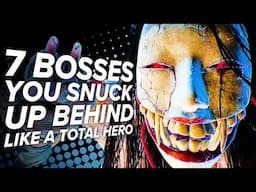 7 Bosses You Snuck Up Behind Like a Total Hero: The Return
