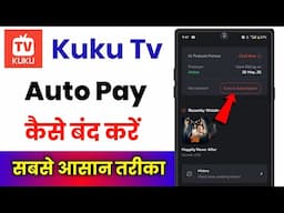 KuKu Tv Me Autopay Kaise Band Kare !! Kuku Tv Autopay Cancel !! Kuku Tv Autopay Off