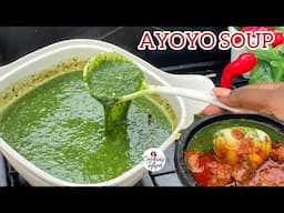 HOW TO MAKE THE BEST AYOYO SOUP FOR TUO ZAAFI | AYOYO SOUP RECIPE