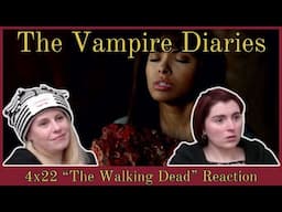 The Vampire Diaries 4x22 "The Walking Dead" Reaction