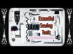 Sewing Tools & Equipment  You NEED in Your Sewing Kit !🧵🪡✂️