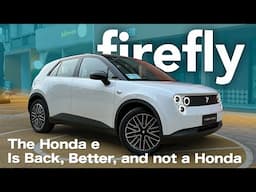 firefly - The Honda e Is Back, Better, And Not A Honda