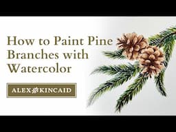Paint Beautiful Pine Branches with Watercolor (Beginner-Friendly!) 🌲