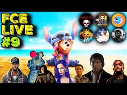 FCE Live #9 - LILO & STITCH, M:I 8, IT SERIES, JOHN WICK: BALLERINA & MORE
