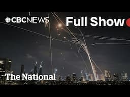 CBC News: The National | Iran retaliates with missile strikes on Israel