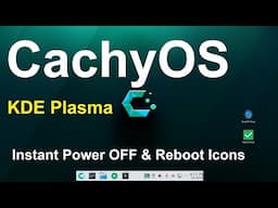 CachyOS - KDE Plasma - Tips for Instant Power off & Reboot icons.