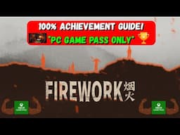 Firework - 100% Achievement Guide! *PC Game Pass Only*