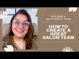 how to hire a good staff for Salon