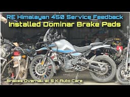 RE Himalayan 450 Service Feedback | Visited @skautocare for Rear Brake Pads From D400 | DNA VLOGS