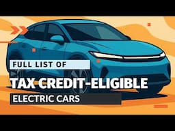 2025 Electric Cars Eligible for $7500 Federal Tax Credit – Full List of EVs You Can Save On!